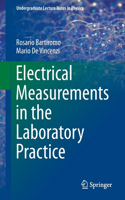 Electrical Measurements in the Laboratory Practice: (Undergraduate Lecture Notes in Physics)