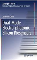 Dual-Mode Electro-Photonic Silicon Biosensors