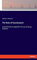 Rules of Counterpoint: systematically arranged for the use of young students