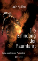 Die Erfindung der Raumfahrt