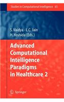 Advanced Computational Intelligence Paradigms in Healthcare - 2