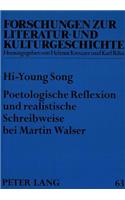 Poetologische Reflexion Und Realistische Schreibweise Bei Martin Walser