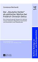 Der «Deutsche Herbst» ALS Politischer Mythos Bei Friedrich Christian Delius