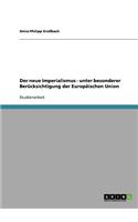 neue Imperialismus - unter besonderer Berücksichtigung der Europäischen Union