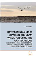 Determining a More Complete Program Valuation Using the Gap Technique