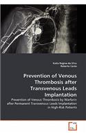 Prevention of Venous Thrombosis after Transvenous Leads Implantation