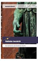 Tödliche Inschrift