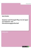 Spaniens und Portugals Weg von der Agrar- zur Industrie- und Dienstleistungsgesellschaft