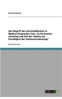 Der Begriff der Unmittelbarkeit in Markus Krajewskis Text "In Formation. Aufstieg und Fall der Tabelle als Paradigma der Datenverarbeitung