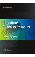 Ubiquitous Quantum Structure