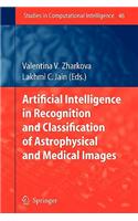 Artificial Intelligence in Recognition and Classification of Astrophysical and Medical Images