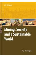 Mining, Society, and a Sustainable World