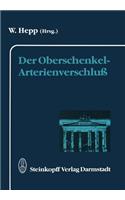 Der Oberschenkel-Arterienverschluß