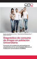 Diagnóstico de consumo de drogas en población Universitaria