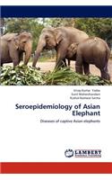 Seroepidemiology of Asian Elephant