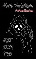Mein Verhaltnis Mit Dem Tod