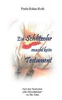 Ein Schlitzohr macht kein Testament