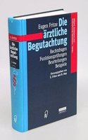 Die Rztliche Begutachtung