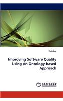 Improving Software Quality Using an Ontology-Based Approach
