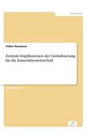 Zentrale Implikationen der Globalisierung für die Immobilienwirtschaft