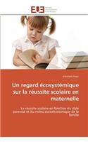 Un Regard Écosystémique Sur La Réussite Scolaire En Maternelle