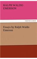 Essays by Ralph Waldo Emerson