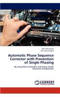 Automatic Phase Sequence Corrector with Prevention of Single Phasing