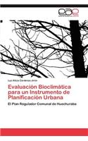 Evaluacion Bioclimatica Para Un Instrumento de Planificacion Urbana