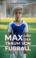 Max und der Traum von Fußball