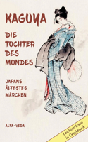 Kaguya. die Tochter des Mondes: Japans ältestes Märchen