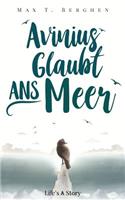 Avinius glaubt ans Meer