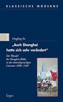 Auch Shanghai Hatte Sich Sehr Verandert
