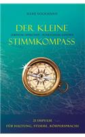 Der kleine Stimmkompass. Lebendig sprechen - punktgenau landen