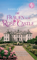 Die Frauen von Rose Castle