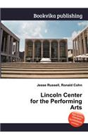 Lincoln Center for the Performing Arts