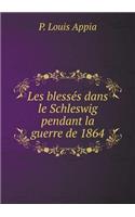 Les blessés dans le Schleswig pendant la guerre de 1864