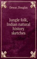 JUNGLE FOLK INDIAN NATURAL HISTORY SKET