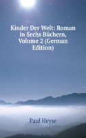 Kinder Der Welt: Roman in Sechs Buchern, Volume 2 (German Edition)