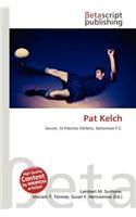 Pat Kelch: (English)
