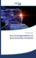 Java-testhulpmiddelen en geavanceerde concepten