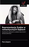 Reprezentacja Żydów w romantycznych bajkach