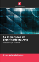 As Dimensões do Significado na Arte