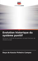 Evolution historique du système punitif