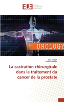 La castration chirurgicale dans le traitement du cancer de la prostate