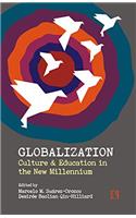 Globalization Culture & Education In The New Millennium