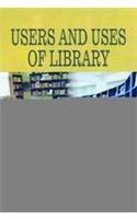 Users and Uses of Library