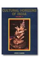 Cultural horizons of India: Studies in Tantra and Buddhism,Art and Archaeology, Language and Literature, Vol.2