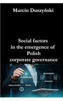 Social factors in the emergence of Polish corporate governance