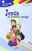 Jesus es nuestro amigo. Shema 1 (libro del nino).: Iniciacion cristiana de ninos
