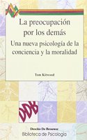 La preocupacion por los demas. Una nueva psicologia de la conciencia (Biblioteca de Psicologia) (Spanish Edition)